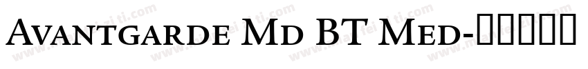 Avantgarde Md BT Med字体转换